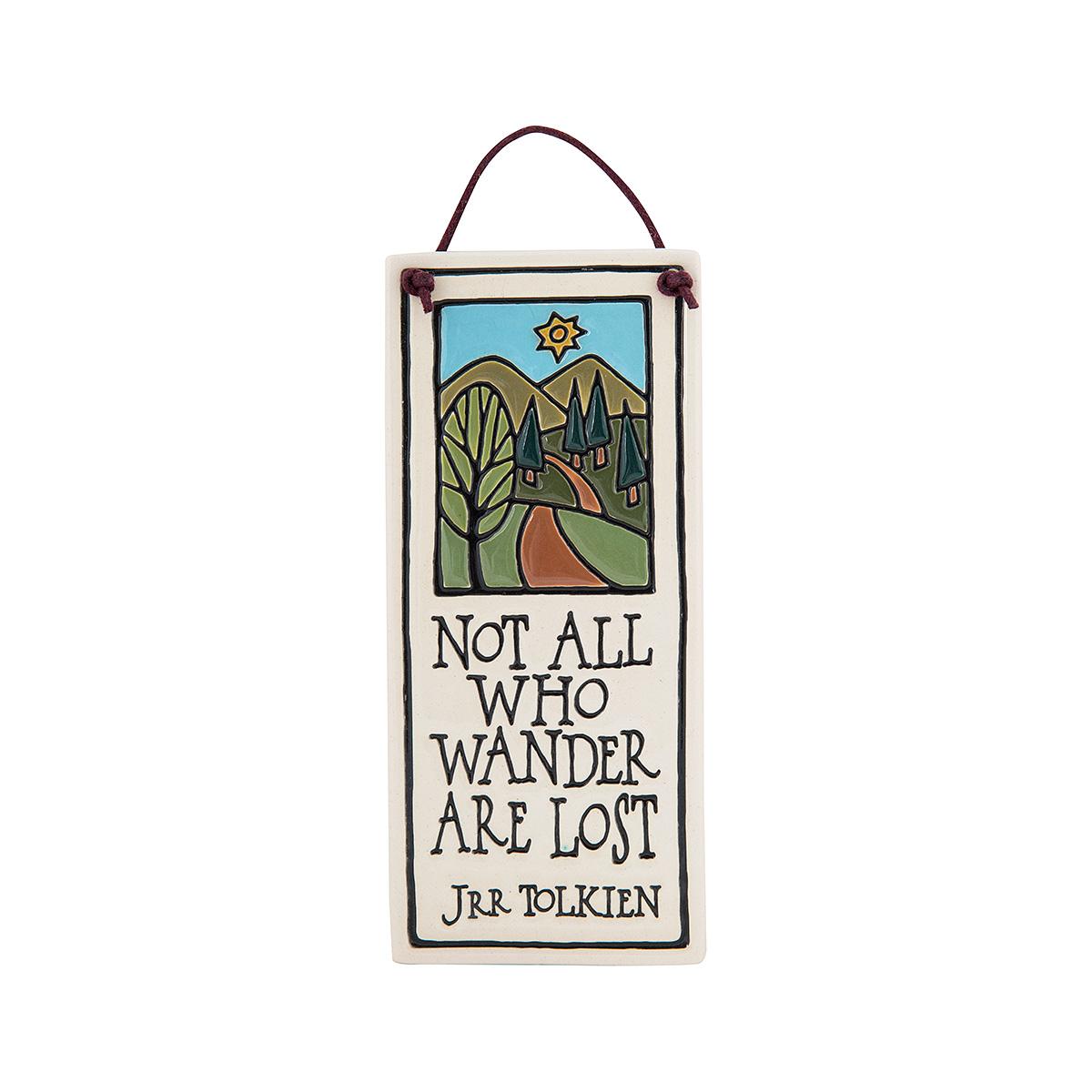 SPOONER CREEK DESIGN | Plaque - Not All Who Wander Are Lost | Mast ...