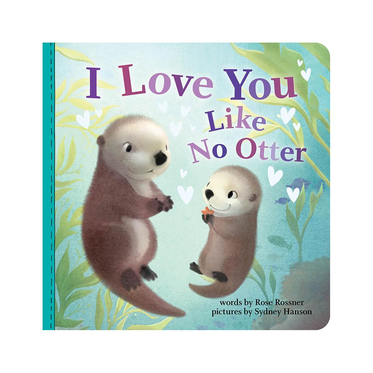 I Love You Like No Otter Book