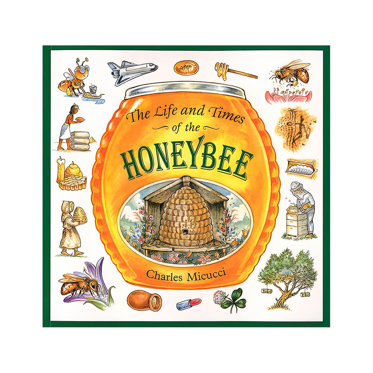 Mast General Store The Life And Times Of The Honeybee Book